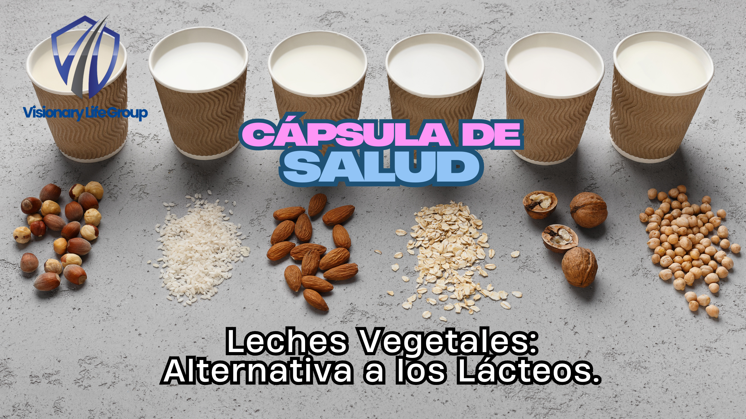Leches Vegetales: Alternativa a los Lácteos
